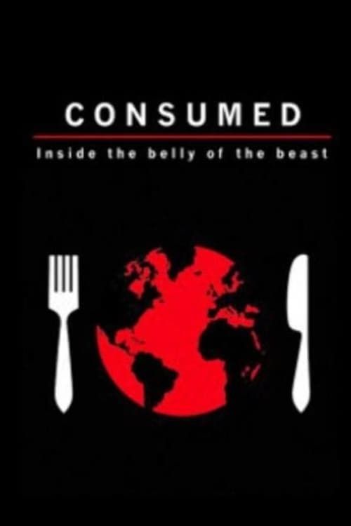 Key visual of Consumed: Inside the Belly of the Beast