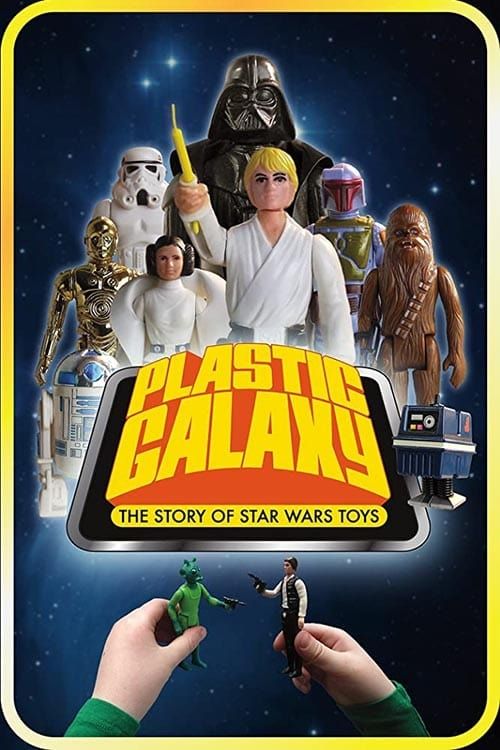 Key visual of Plastic Galaxy: The Story of Star Wars Toys