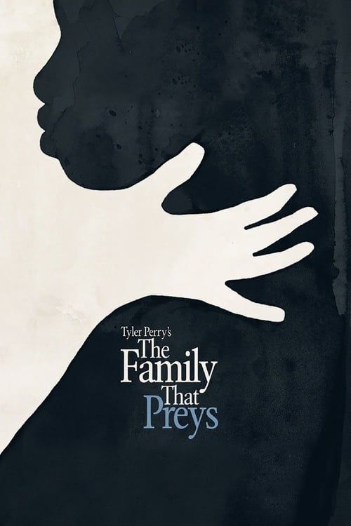 Key visual of Tyler Perry's The Family That Preys