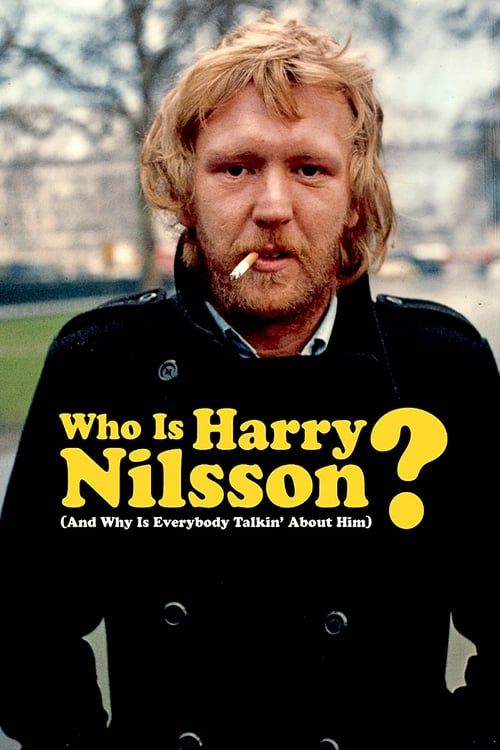 Key visual of Who Is Harry Nilsson (And Why Is Everybody Talkin' About Him?)