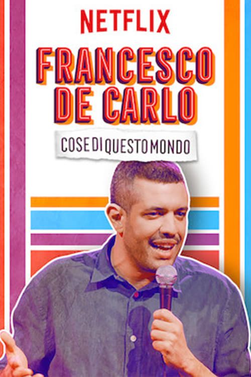 Key visual of Francesco de Carlo: Cose di Questo Mondo