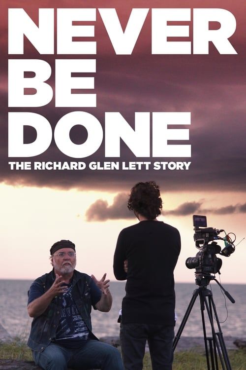 Key visual of Never Be Done: The Richard Glen Lett Story