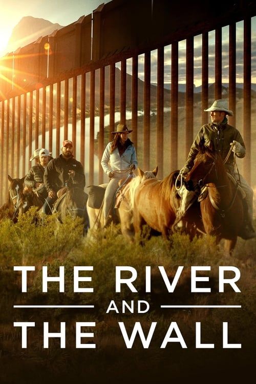 Key visual of The River and the Wall