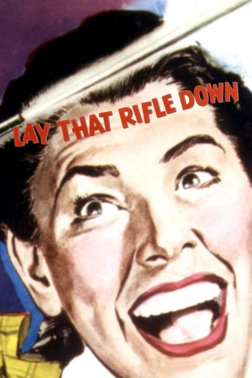 Key visual of Lay That Rifle Down