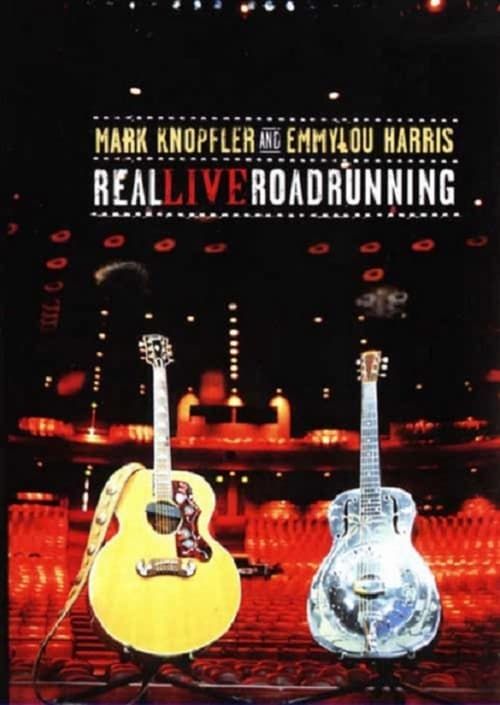 Key visual of Mark Knopfler and Emmylou Harris: Real Live Roadrunning