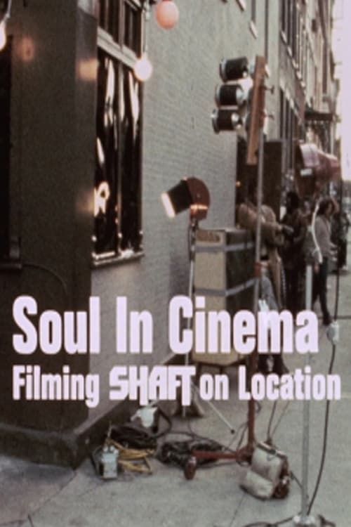 Key visual of Soul in Cinema: Filming 'Shaft' on Location