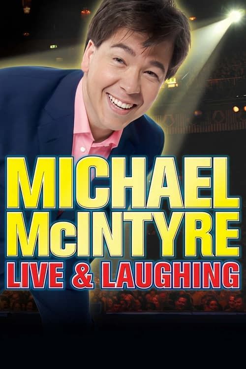 Key visual of Michael McIntyre: Live & Laughing