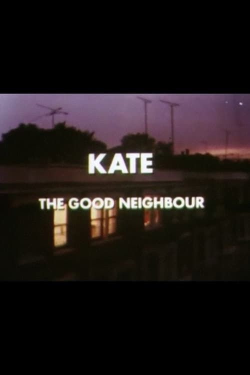 Key visual of Kate: The Good Neighbour