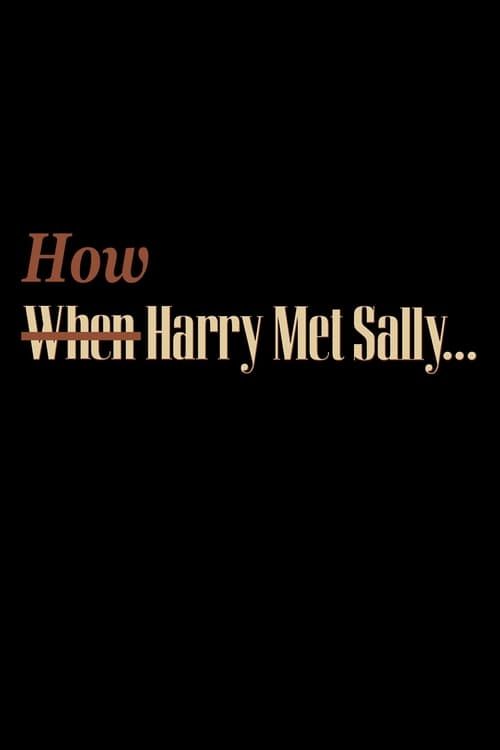 Key visual of How Harry Met Sally…