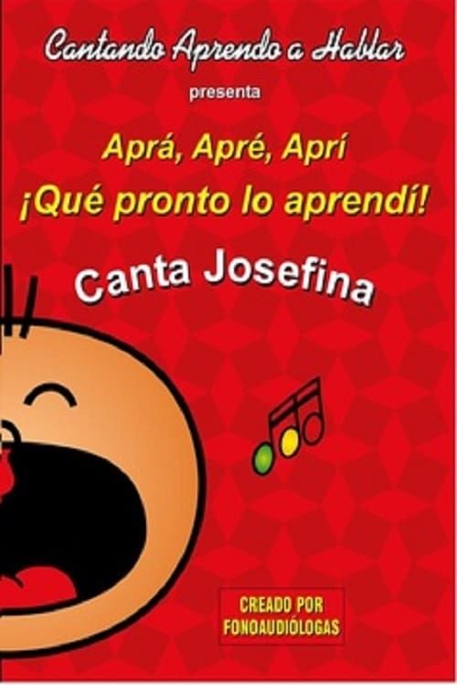 Key visual of Cantando Aprendo a Hablar - Aprá Apré Aprí - Canta Josefina