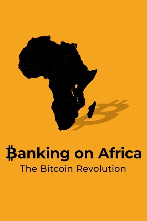 Key visual of Banking on Africa: The Bitcoin Revolution