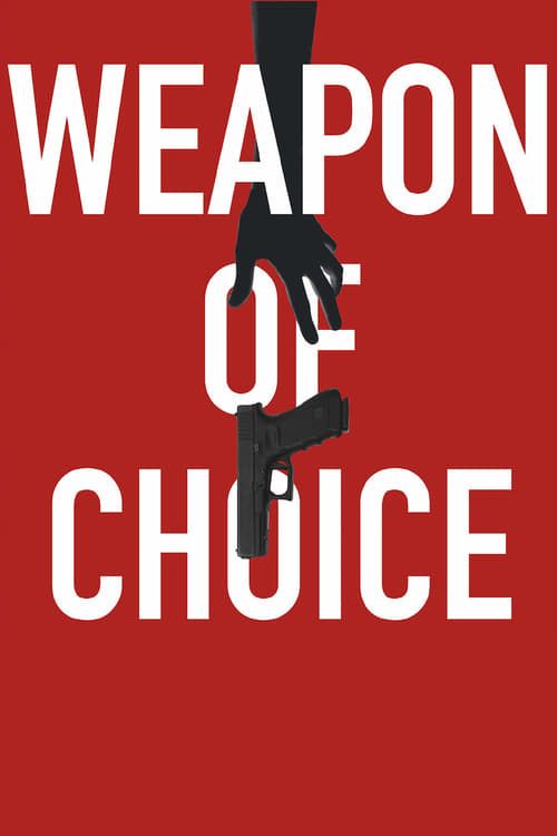 Key visual of Weapon of Choice