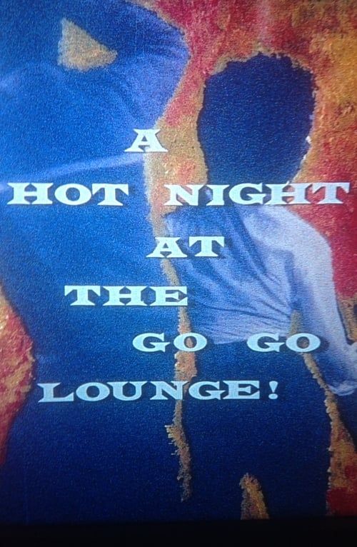 Key visual of A Hot Night at the Go-Go Lounge!