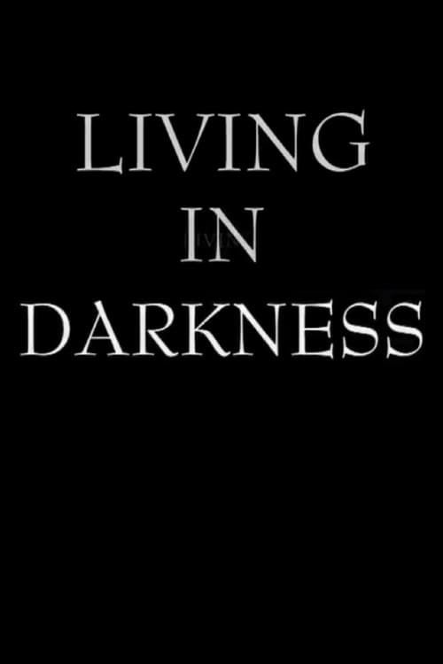 Key visual of Living in Darkness