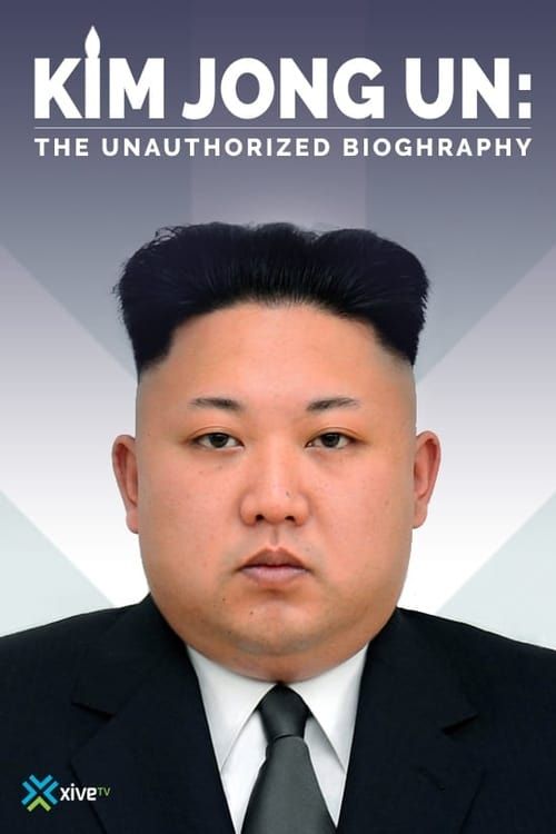 Key visual of Kim Jong-un: The Unauthorized Biography