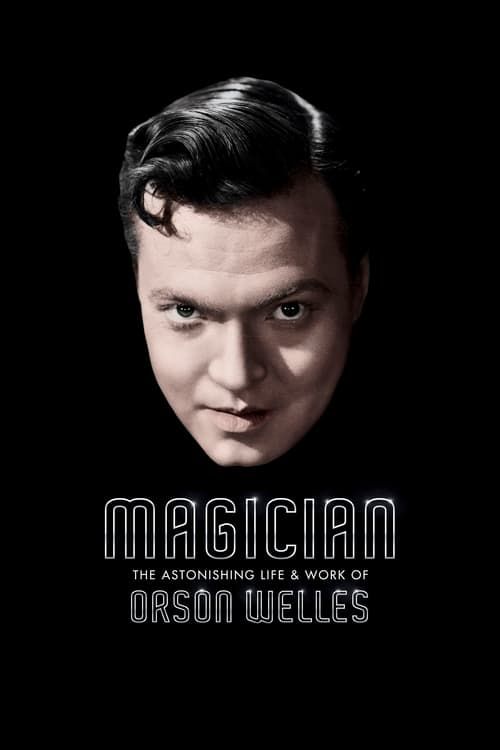 Key visual of Magician: The Astonishing Life and Work of Orson Welles