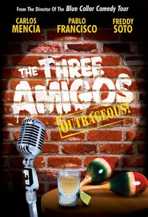 Key visual of The Three Amigos - Outrageous!