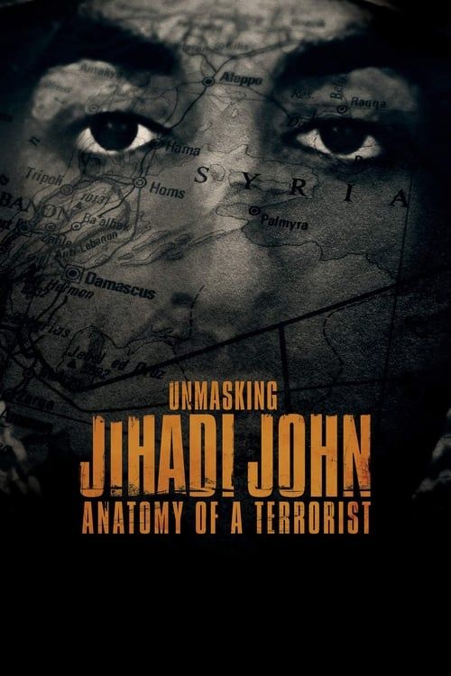 Key visual of Unmasking Jihadi John: Anatomy of a Terrorist