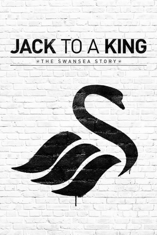 Key visual of Jack to a King: The Swansea Story
