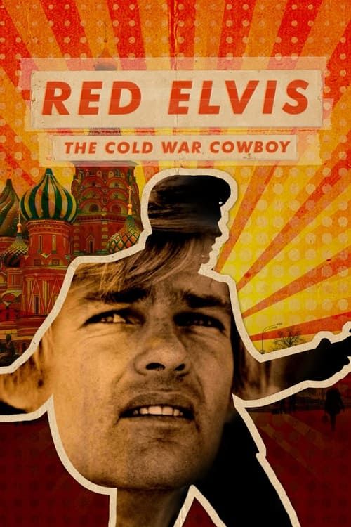 Key visual of Red Elvis: The Cold War Cowboy
