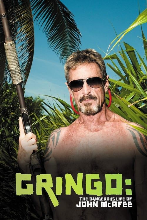 Key visual of Gringo: The Dangerous Life of John McAfee