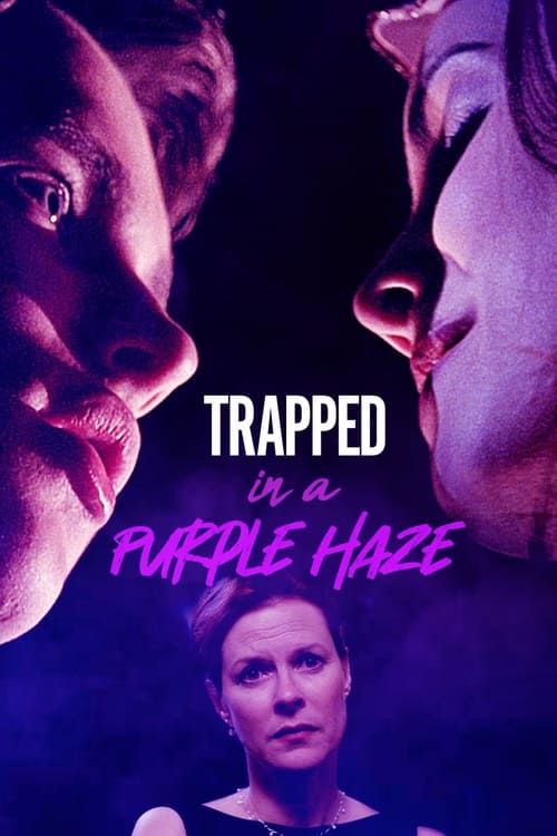 Key visual of Trapped in a Purple Haze