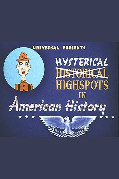 Key visual of Hysterical Highspots in American History