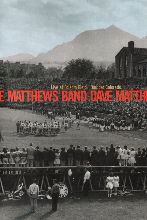 Key visual of Dave Matthews Band: Live at Folsom Field