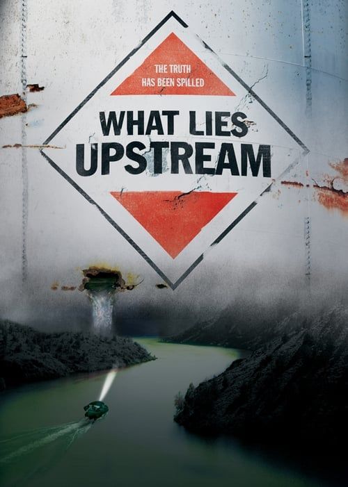 Key visual of What Lies Upstream