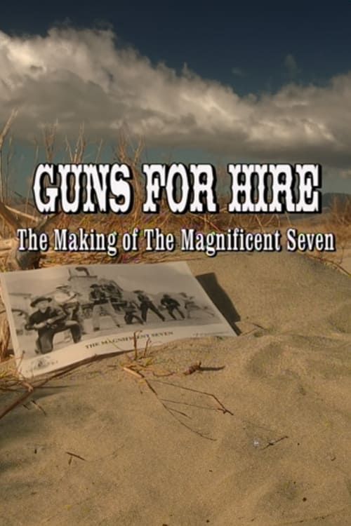 Key visual of Guns for Hire: The Making of 'The Magnificent Seven'