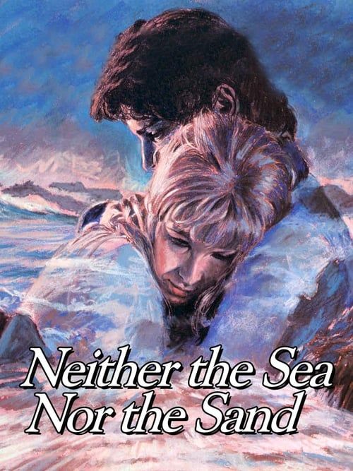 Key visual of Neither the Sea Nor the Sand