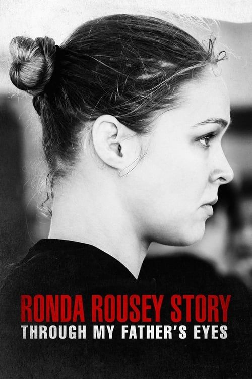Key visual of The Ronda Rousey Story: Through My Father's Eyes