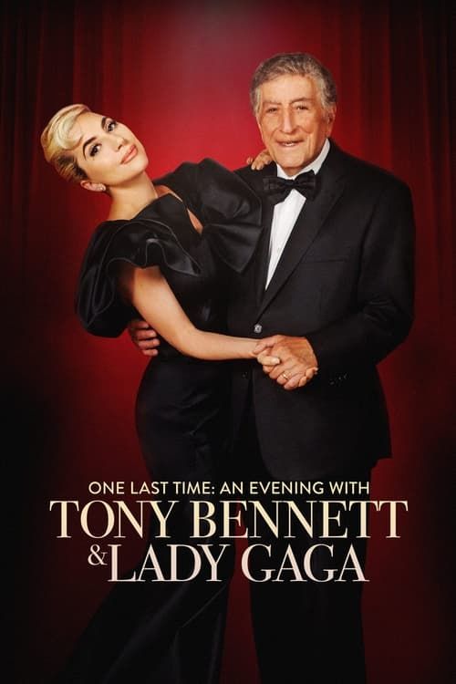 Key visual of One Last Time: An Evening with Tony Bennett and Lady Gaga