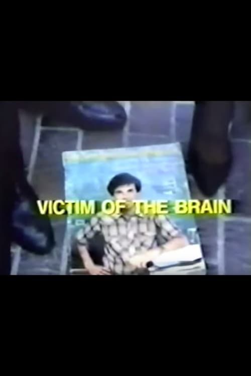 Key visual of Victim of the Brain