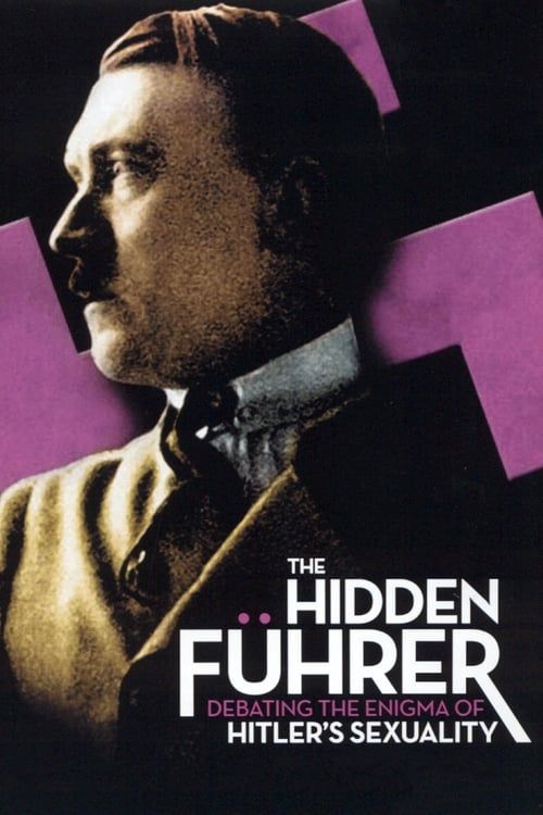 Key visual of The Hidden Führer: Debating the Enigma of Hitler's Sexuality
