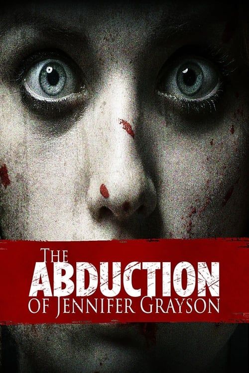 Key visual of The Abduction of Jennifer Grayson
