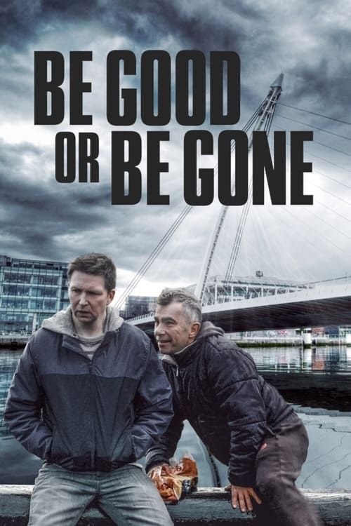 Key visual of Be Good or Be Gone