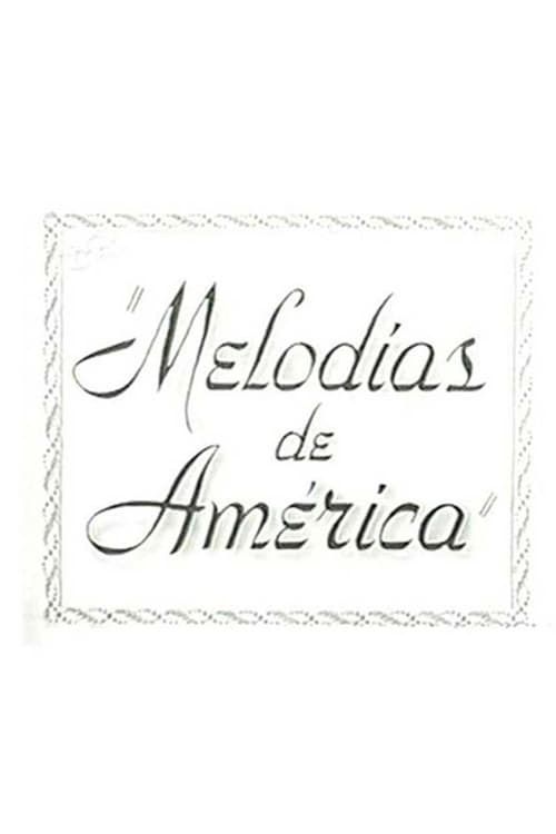 Key visual of Melodías de América