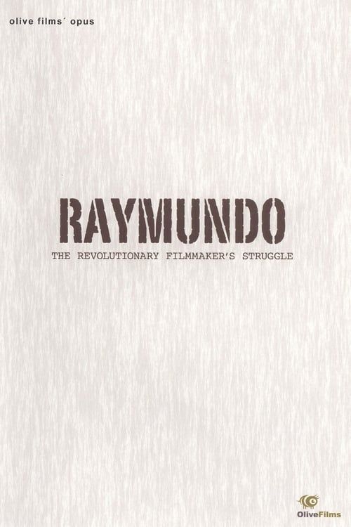 Key visual of Raymundo: The Revolutionary Filmmaker's Struggle