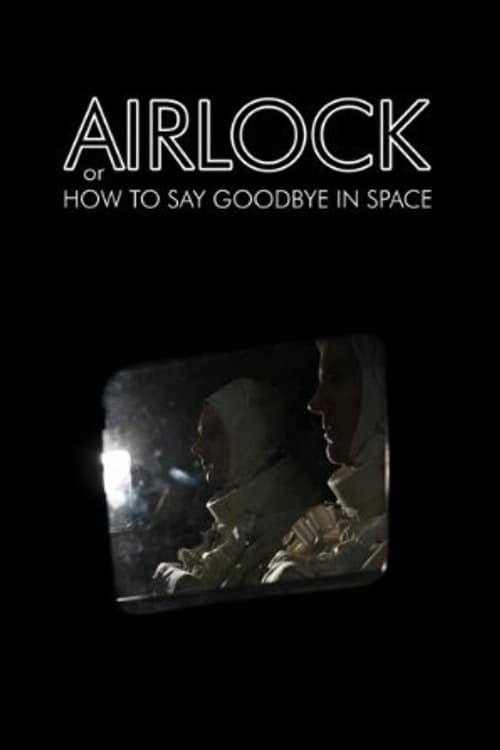 Key visual of Airlock, or How to Say Goodbye in Space