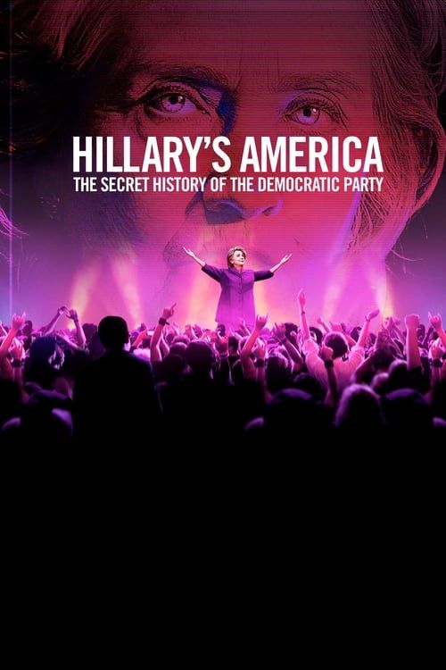 Key visual of Hillary's America: The Secret History of the Democratic Party