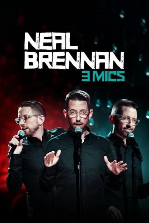 Key visual of Neal Brennan: 3 Mics