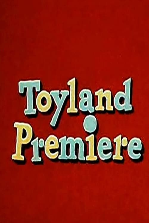 Key visual of Toyland Premiere