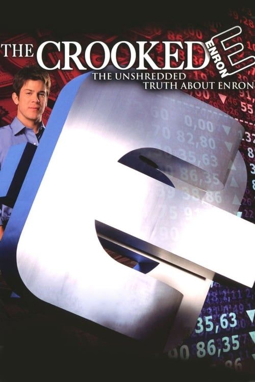 Key visual of The Crooked E: The Unshredded Truth About Enron