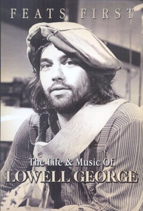 Key visual of Feats First: The Life and Music of Lowell George