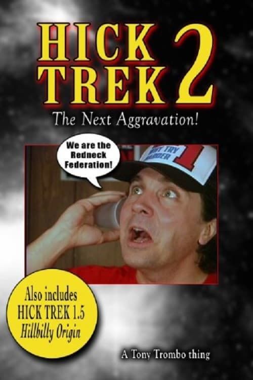 Key visual of Hick Trek 2: The Next Aggravation!