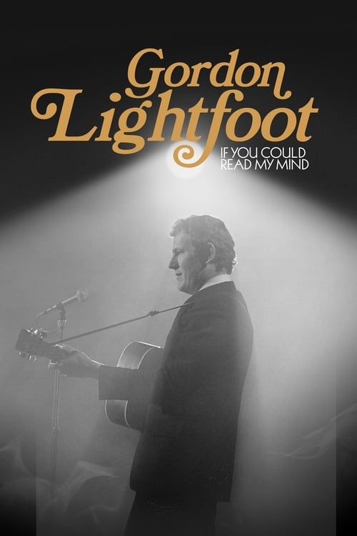 Key visual of Gordon Lightfoot: If You Could Read My Mind