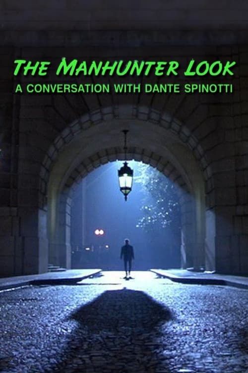 Key visual of The 'Manhunter' Look: A Conversation with Dante Spinotti