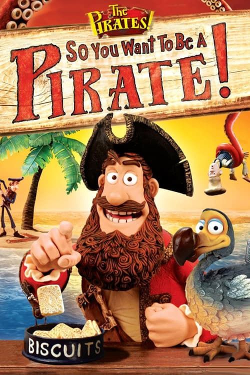 Key visual of So You Want To Be A Pirate!