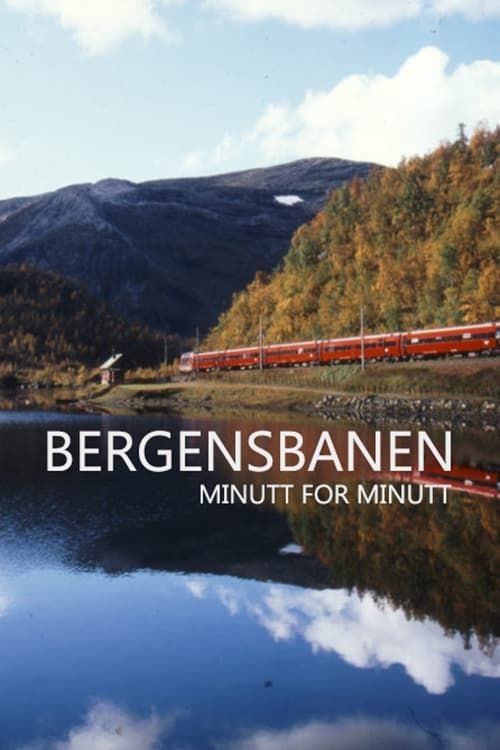 Key visual of Bergensbanen Minute By Minute